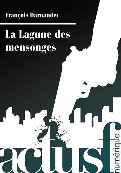 La Lagune des mensonges
