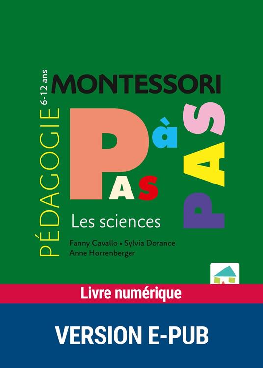 Montessori Pas à Pas - Les sciences 6-12 ans
