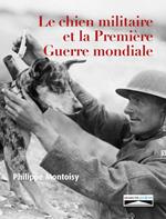 Le chien militaire et la Première Guerre mondiale