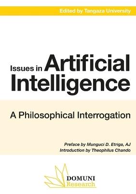 Issues in Artificial Intelligence: A Philosophical Interrogation: Conference Proceedings III from Tangaza University - cover
