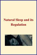 Natural Sleep and its Regulation