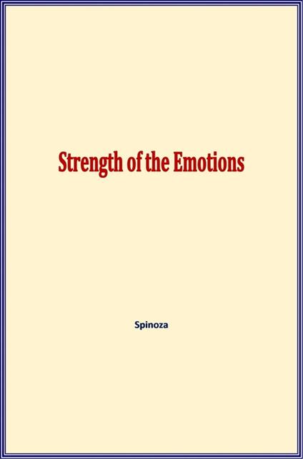 Strength of the Emotions