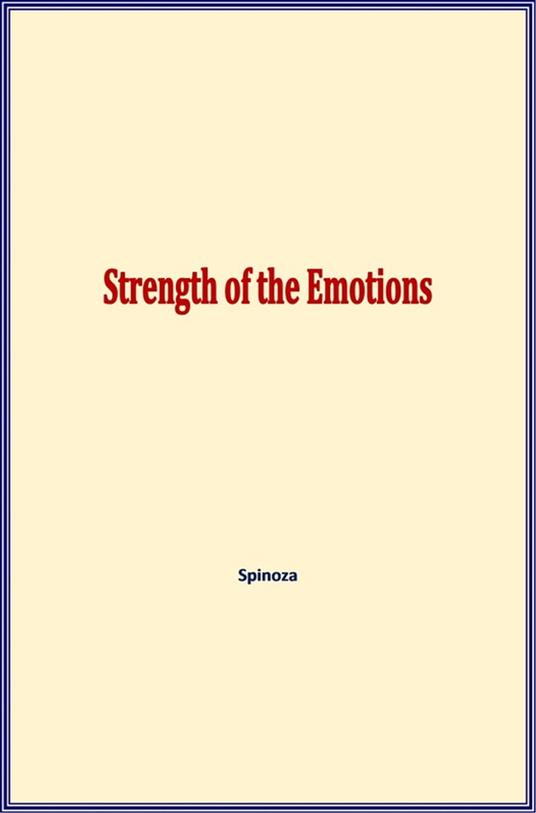 Strength of the Emotions