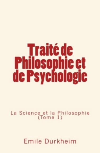 Traité de Philosophie et de Psychologie