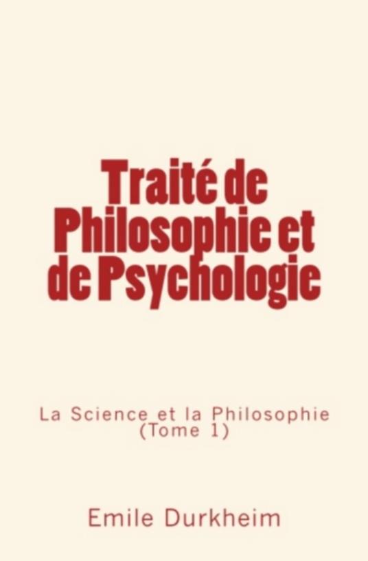 Traité de Philosophie et de Psychologie