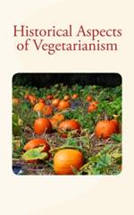 Historical Aspects of Vegetarianism