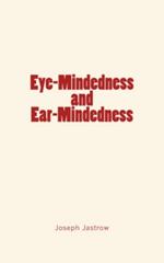 Eye-Mindedness and Ear-Mindedness