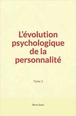 L’évolution psychologique de la personnalité