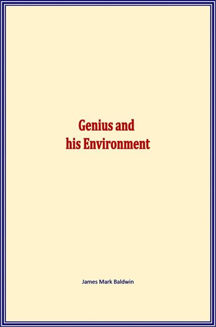 Genius and his Environment