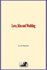 Love, Kiss and Wedding