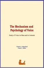 The Mechanism and Psychology of Voice