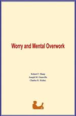 Worry and Mental Overwork