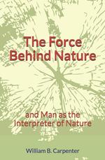 The Force Behind Nature