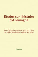 Etudes sur l’histoire d’Allemagne