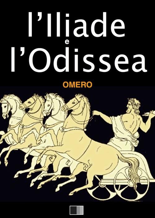 Iliade. Odissea - Omero - ebook