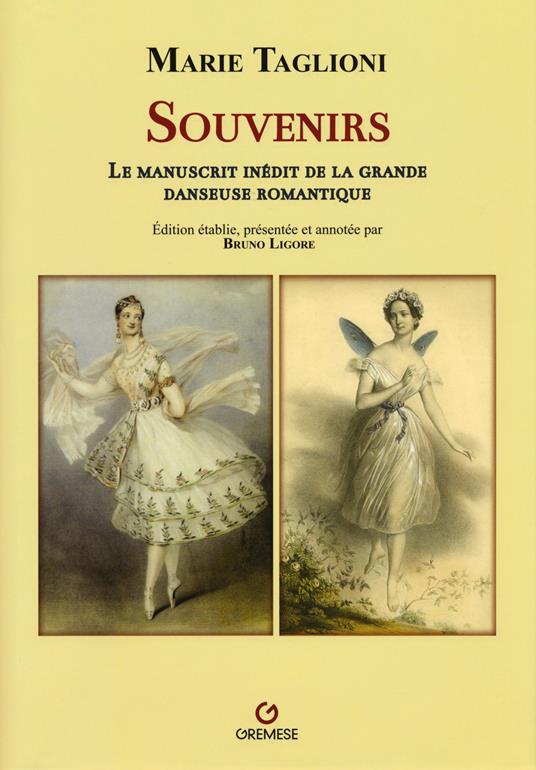 Marie Taglioni. Souvernirs. Le manuscrit inédit de la grande danseuse romantique - Bruno Ligore - copertina