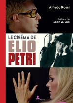 Le cinéma de Elio Petri