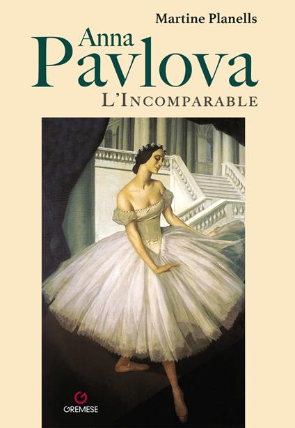 Anna Pavlova. L'incomparable - Martine Planells - copertina