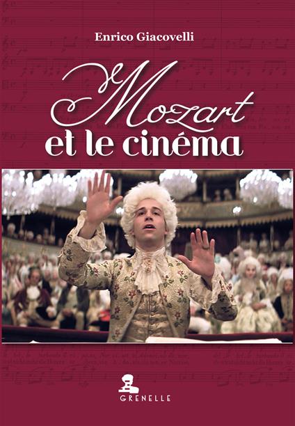 Mozart et le cinema - Enrico Giacovelli - copertina