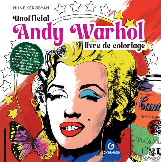 Andy Warhol. Livre de coloriage. Non officiel - Nune Kerobyan - copertina