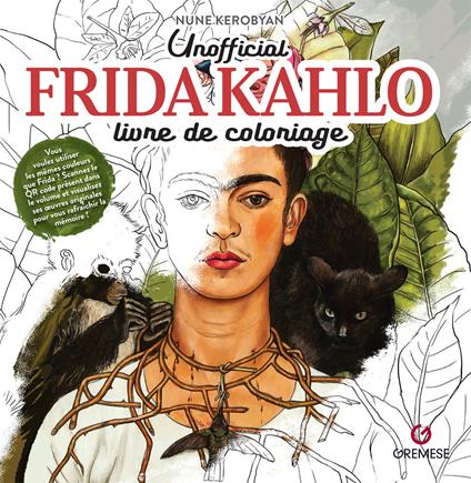 Frida Kahlo. Livre de coloriage. Non officiel - Nune Kerobyan - copertina