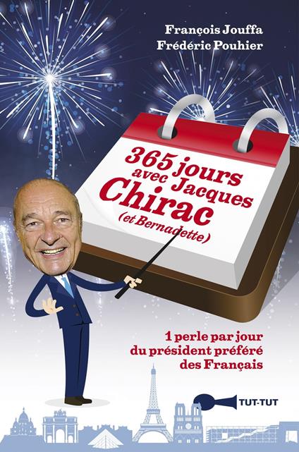 365 jours avec Jacques Chirac (et Bernadette)