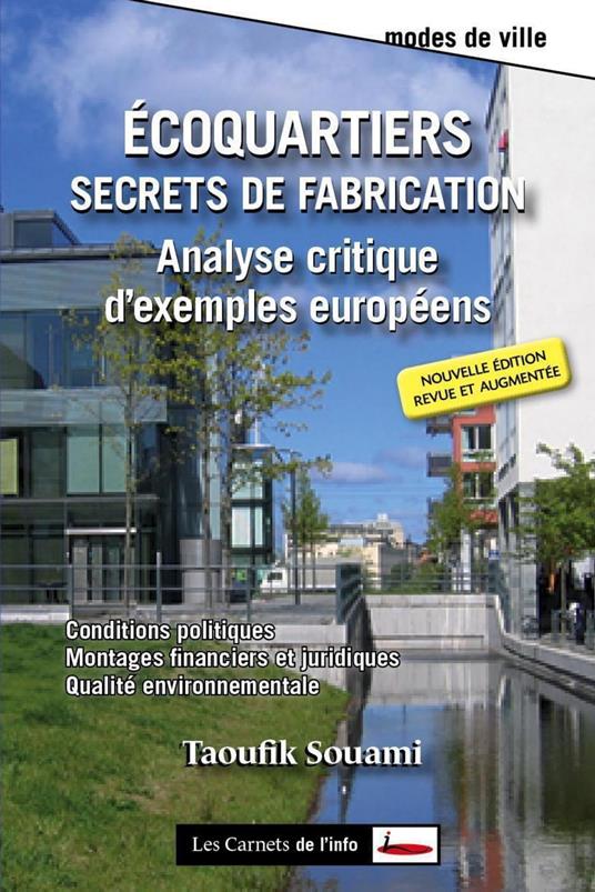 Ecoquartiers : Secrets de fabrication