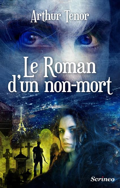 Le roman d'un non-mort - Arthur Tenor - ebook