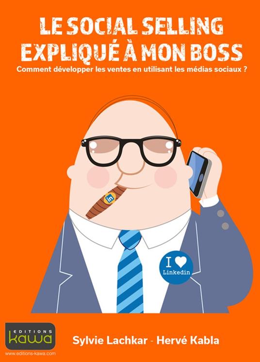 Le social selling expliqué à mon boss