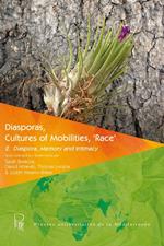Diasporas, Cultures of Mobilities, ‘Race’ 2