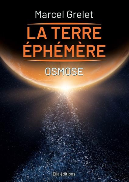 La Terre éphémère
