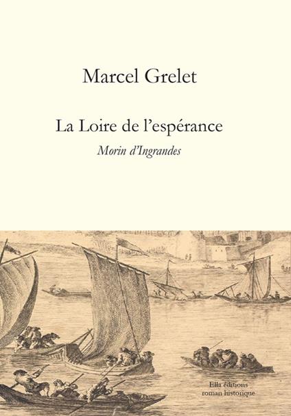 La Loire de l'espérance - Marcel Grelet - ebook