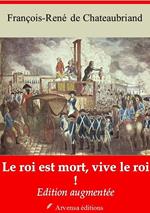 Le Roi est mort, vive le roi ! – suivi d'annexes