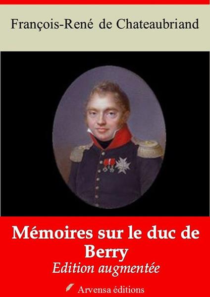 Mémoires sur le duc de Berry – suivi d'annexes