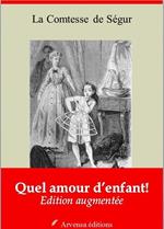 Quel amour d’enfant ! – suivi d'annexes