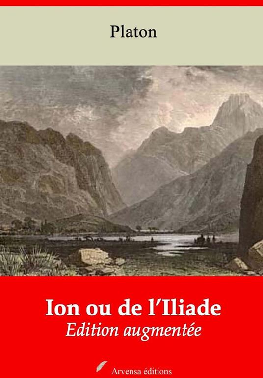 Ion ou de l’Iliade – suivi d'annexes