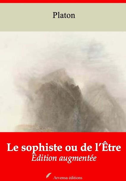 Le Sophiste ou de l’Être – suivi d'annexes