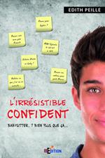 L'irrésistible confident