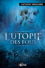 L'utopie des fous