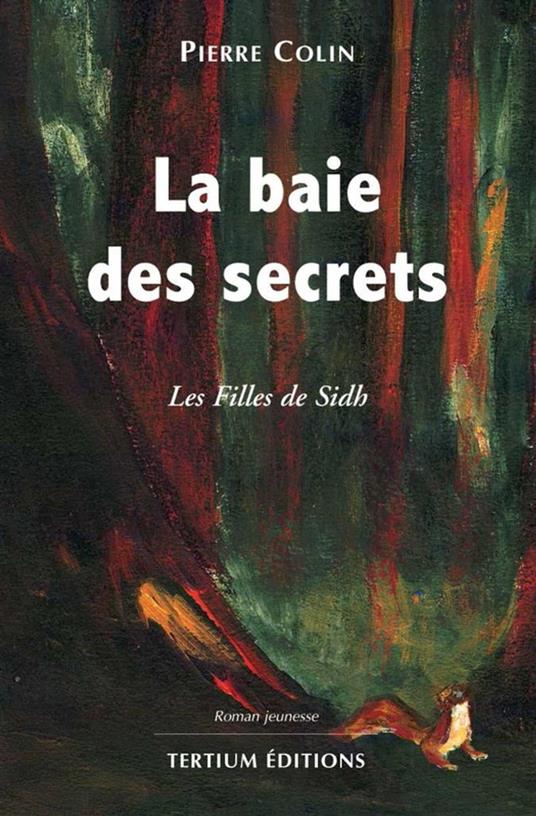La baie des secrets - Pierre Colin - ebook