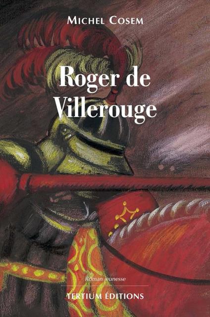 Roger de Villerouge - Michel Cosem - ebook