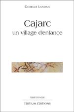 Cajarc, un village d'enfance