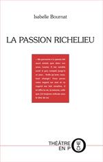 La passion Richelieu