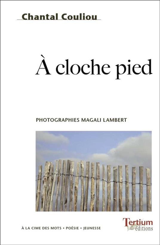 A cloche pied - Chantal Couliou - ebook