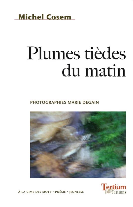 Plumes tièdes du matin - Michel Cosem - ebook