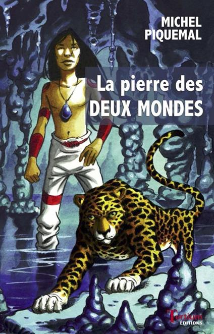 La pierre des deux mondes - Michel Piquemal - ebook