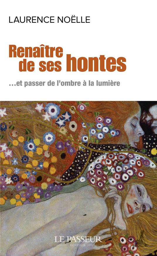 Renaître de ses hontes