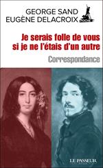 Je serais folle de vous si je ne l'étais d'un autre