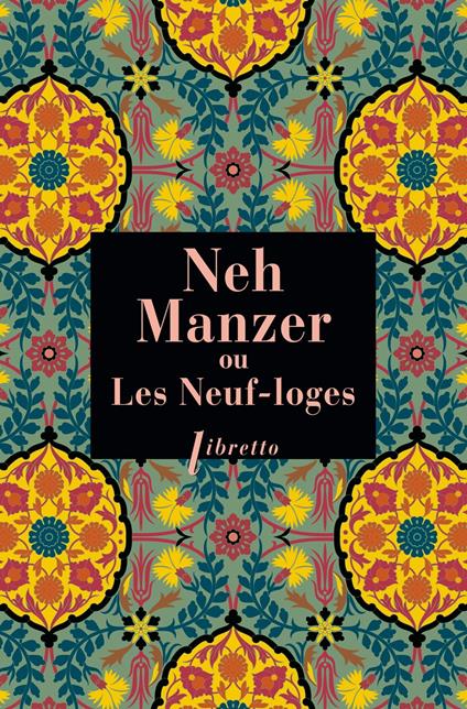 Neh Manzer, ou Les Neuf-loges