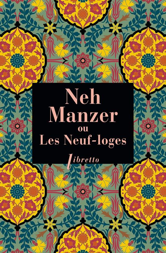 Neh Manzer, ou Les Neuf-loges
